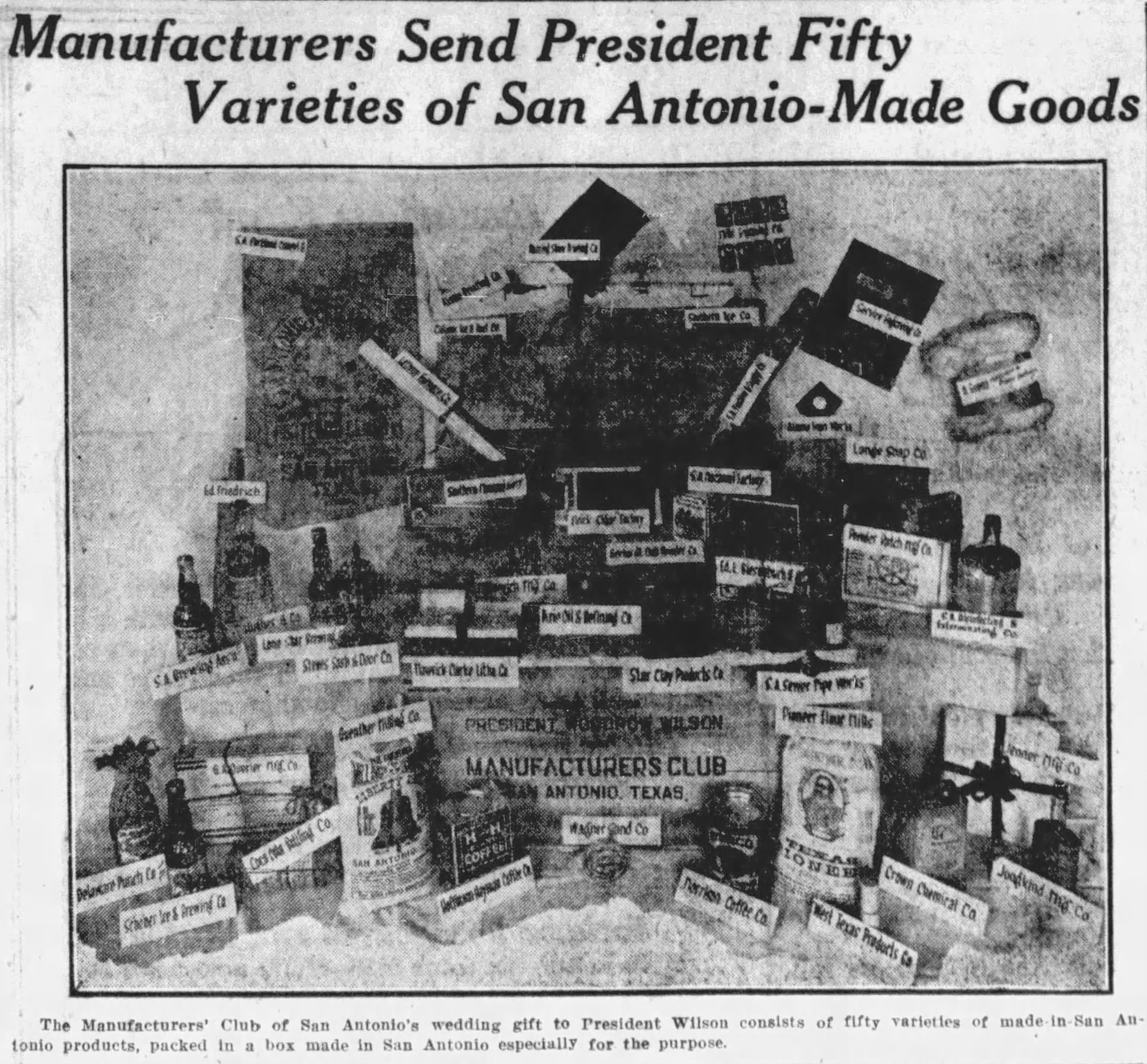 Manufacturers’ Club wedding gift to President Wilson — fifty San Antonio-made products arranged for the press, 19 Dec 1915