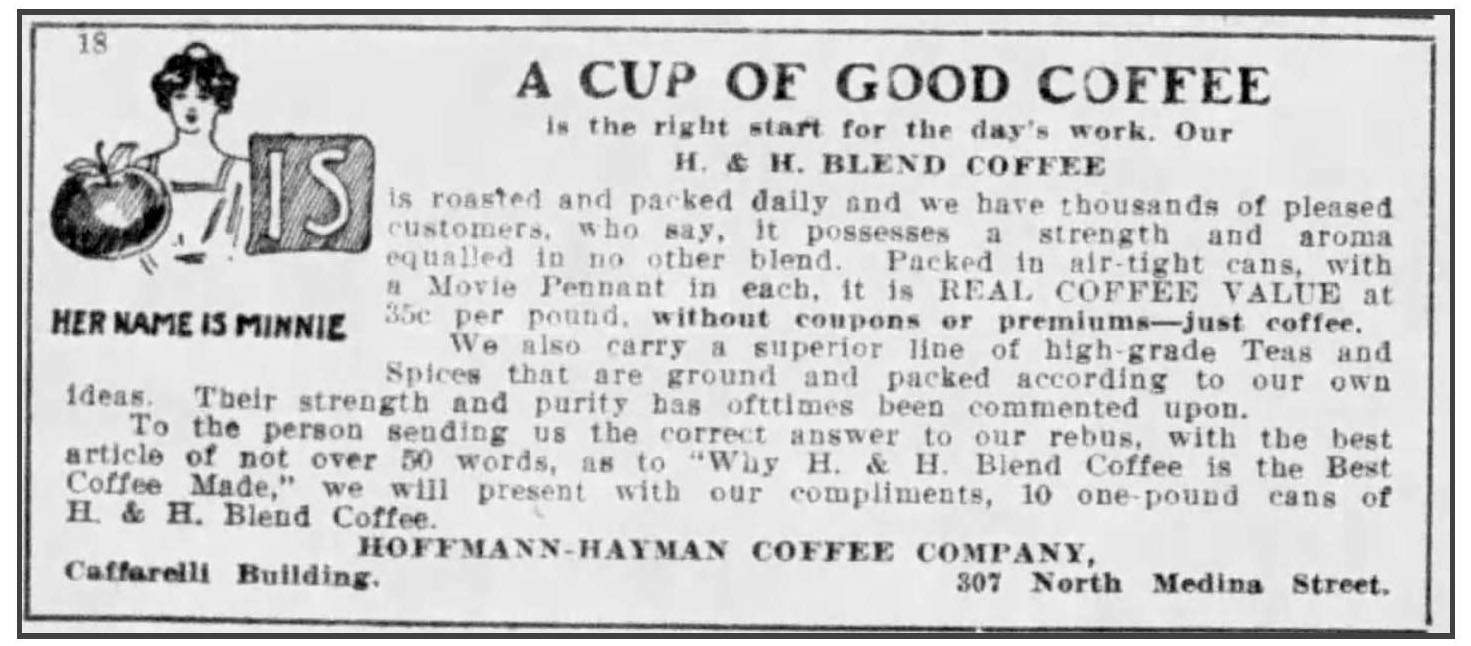 H and H Blend display ad — A Cup of Good Coffee, San Antonio Express-News, 28 May 1916, rebus Her Name Is Minnie, 35c/lb, Caffarelli Building