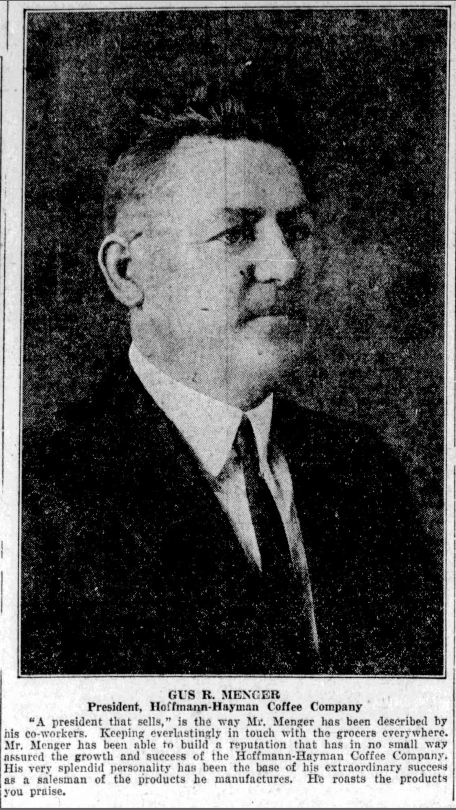 Portrait and bio — Gus R. Menger, president, Hoffmann-Hayman Coffee Company; San Antonio Light, 26 Aug 1923, page 62