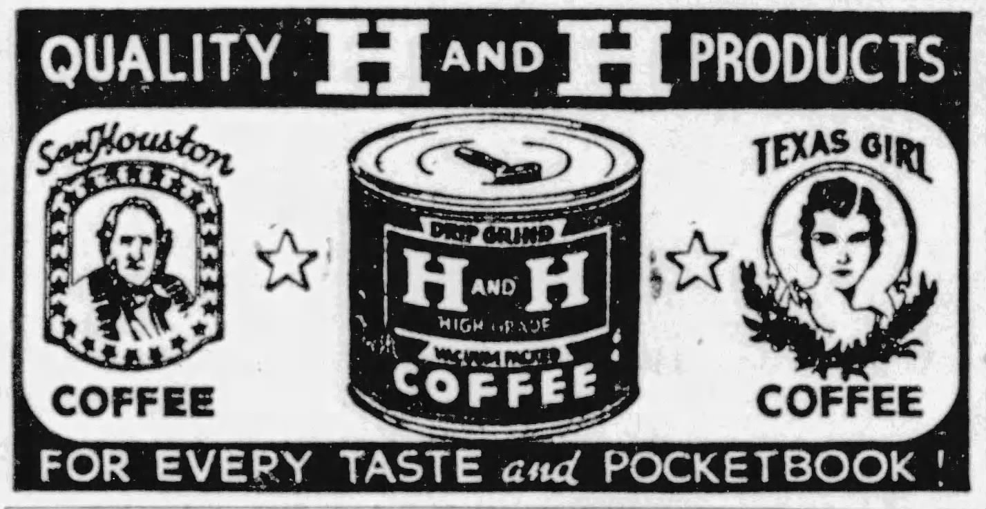 Embedded newspaper display: Quality H and H products — Sam Houston, H and H can, Texas Girl — *The News*, 16 Jul 1938, p. 3