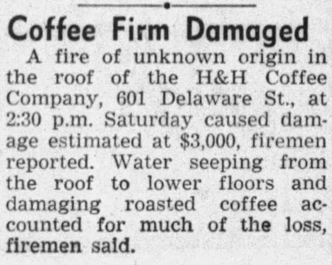 “Coffee Firm Damaged” — H&H Coffee Company 601 Delaware roof fire, $3,000 loss, water damage to roasted coffee (San Antonio Express-News, 26 January 1947)