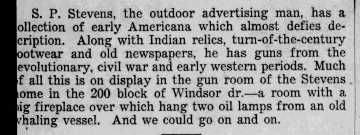 SA Light, 8 Sept 1957 — S. P. Stevens, outdoor advertising man *San Antonio Light*, 8 Sept 1957, p. 69 — column mention of S. P. Stevens, "the outdoor advertising man," describing his Americana collection at the 200 block of Windsor Dr.