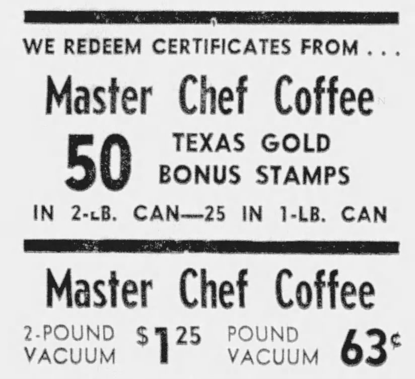 San Antonio Light, 28 June 1962, page 20 — grocer ad block 'WE REDEEM CERTIFICATES FROM… Master Chef Coffee — 50 TEXAS GOLD BONUS STAMPS — IN 2-LB. CAN—25 IN 1-LB. CAN' with prices 2-Pound Vacuum $1.25, Pound Vacuum 63¢
