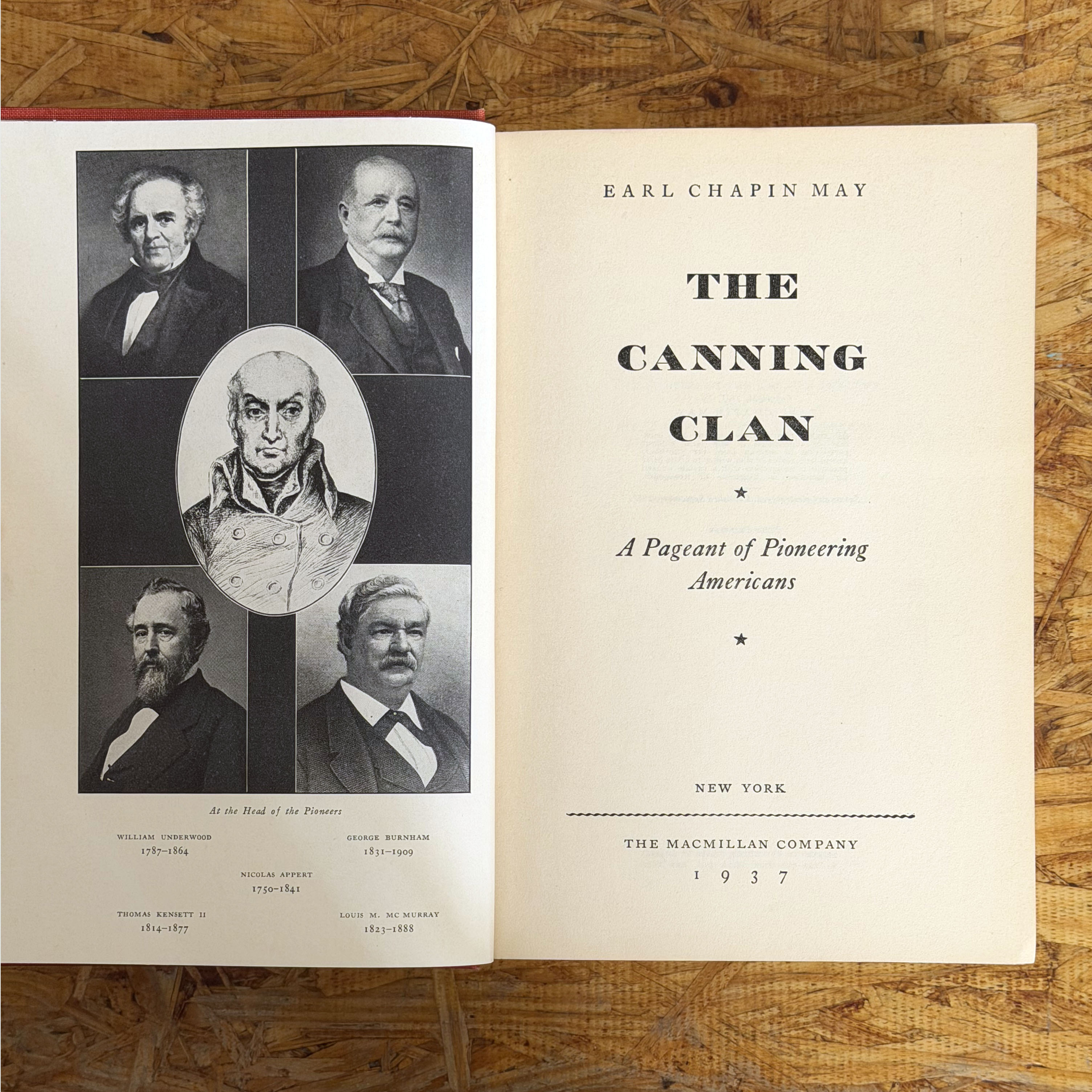 The Canning Clan — Earl Chapin May, 1937: A History of the American Canning Industry Published the Year H&H Went Vacuum-Can