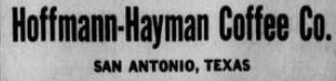 Hoffmann–Hayman Coffee Co. / San Antonio, Texas as set in the 10 Aug 1913 *Express* wholesale display