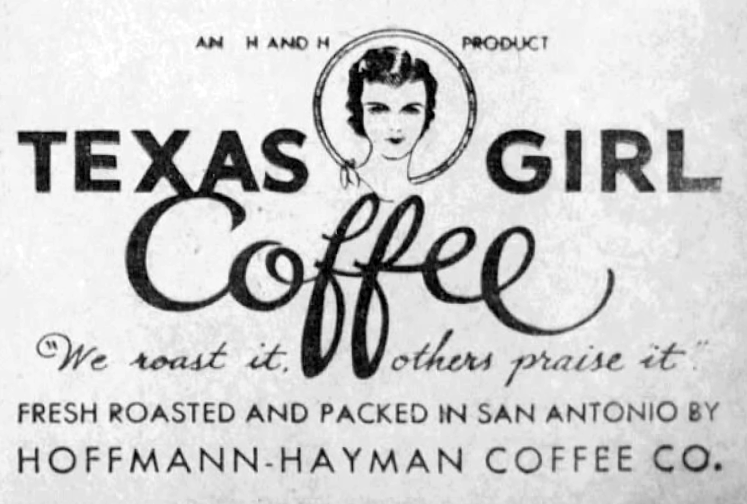 Texas Girl Coffee logo lockup with cameo portrait, brand banner, and Hoffmann-Hayman attribution — San Antonio Light, 20 Oct 1933