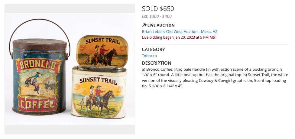 Auction listing screenshot — Brian Lebel Old West Events, lot 358, Broncho Coffee tin with Sunset Trail cigars tin.