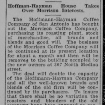 Newspaper article headlined Buys Coffee Company, reporting that the Hoffmann-Hayman Coffee Company bought out the Morrison Coffee Company, San Antonio Light, 28 January 1917