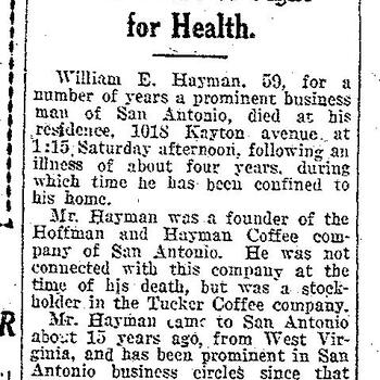 Newspaper obituary headlined W. E. Hayman Dies at Home, Business Man Expires After Four Years of Fight for Health, San Antonio Light, 10 August 1924