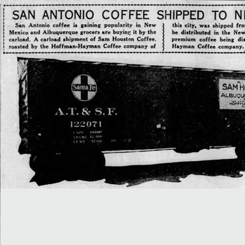 San Antonio Light, 28 Oct 1927 — Sam Houston coffee shipped by carloads to Albuquerque