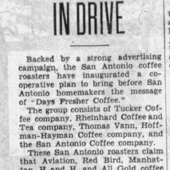 San Antonio Light, 25 Mar 1932 — news item on local roasters’ cooperative Days Fresher Coffee drive