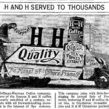 San Antonio Light display ad "H and H Served to Thousands," May 31, 1933