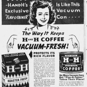 The News, 30 Apr 1943 — H and H Flav-O-Tainer bag compared to vacuum can, wartime packaging ad