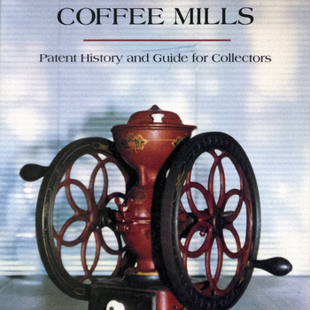 624634 early american coffee mills